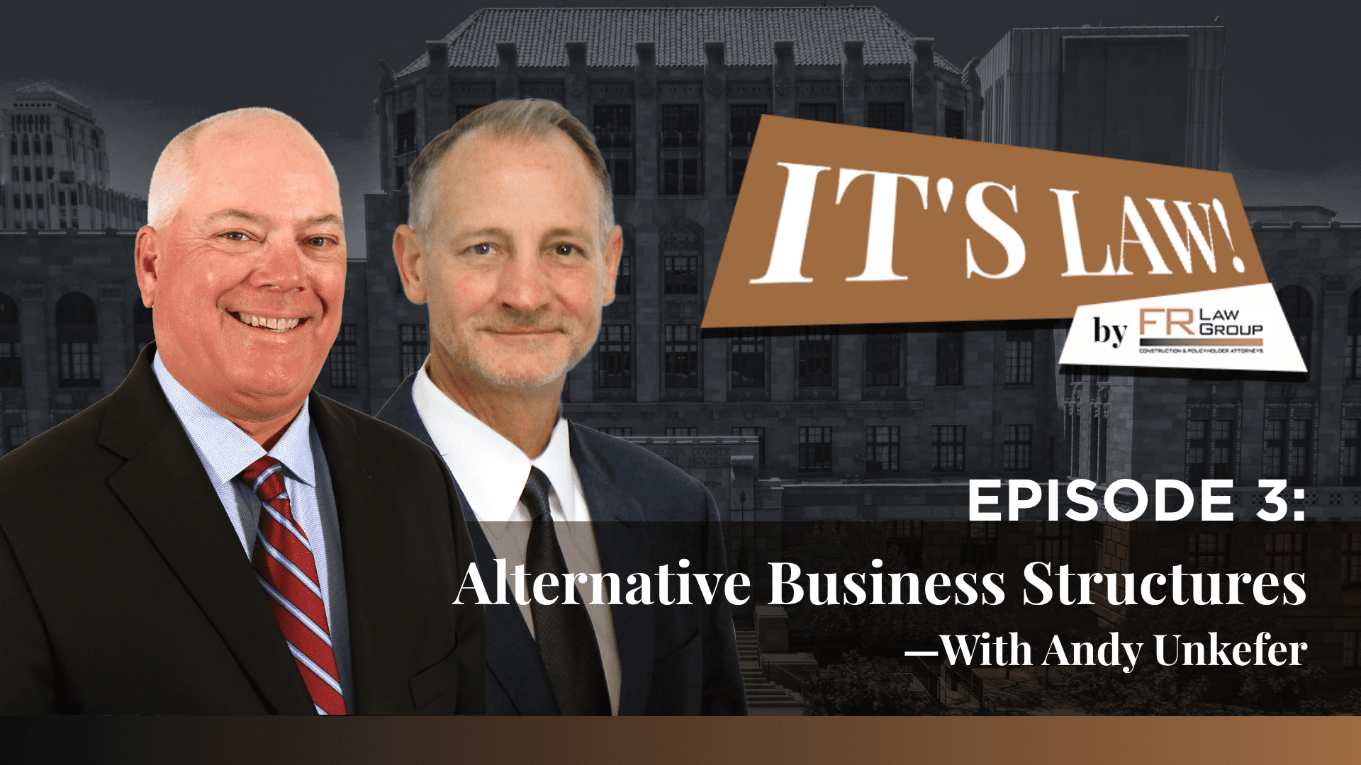 It’s Law – Podcast Episode 3: Alternative Business Structures with Andy Unkefer  Jul 31, 2023
