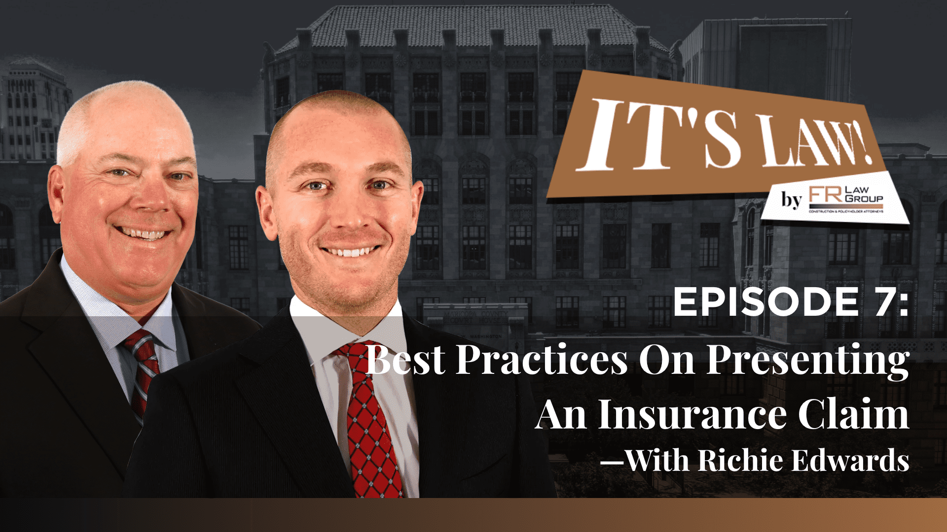 It’s Law – Episode 7: Best Practice on Presenting an Insurance Claim Sep 27, 2023