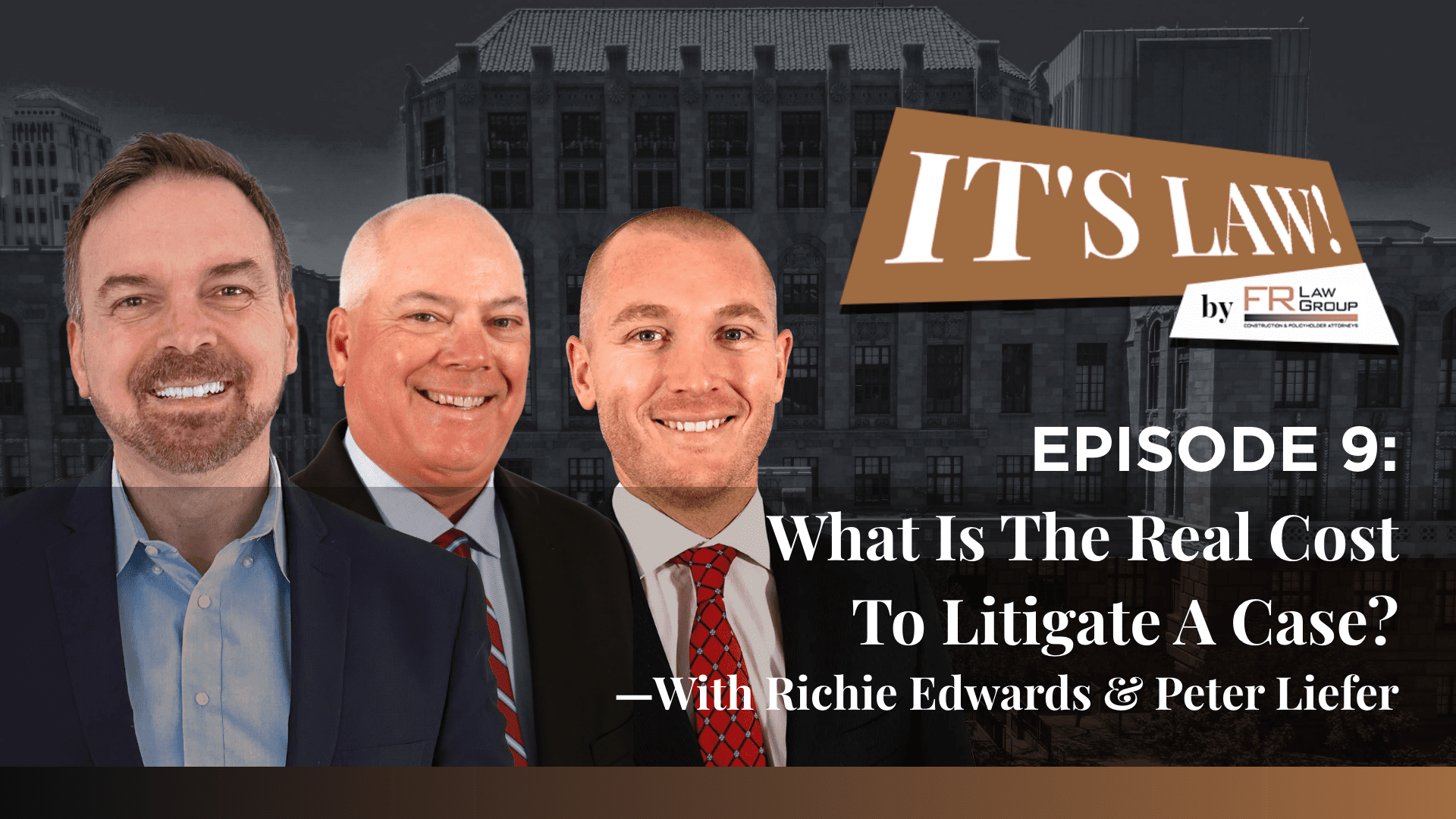 It’s Law – Episode 9: What is the real cost to litigate a case? Dec 19, 2023